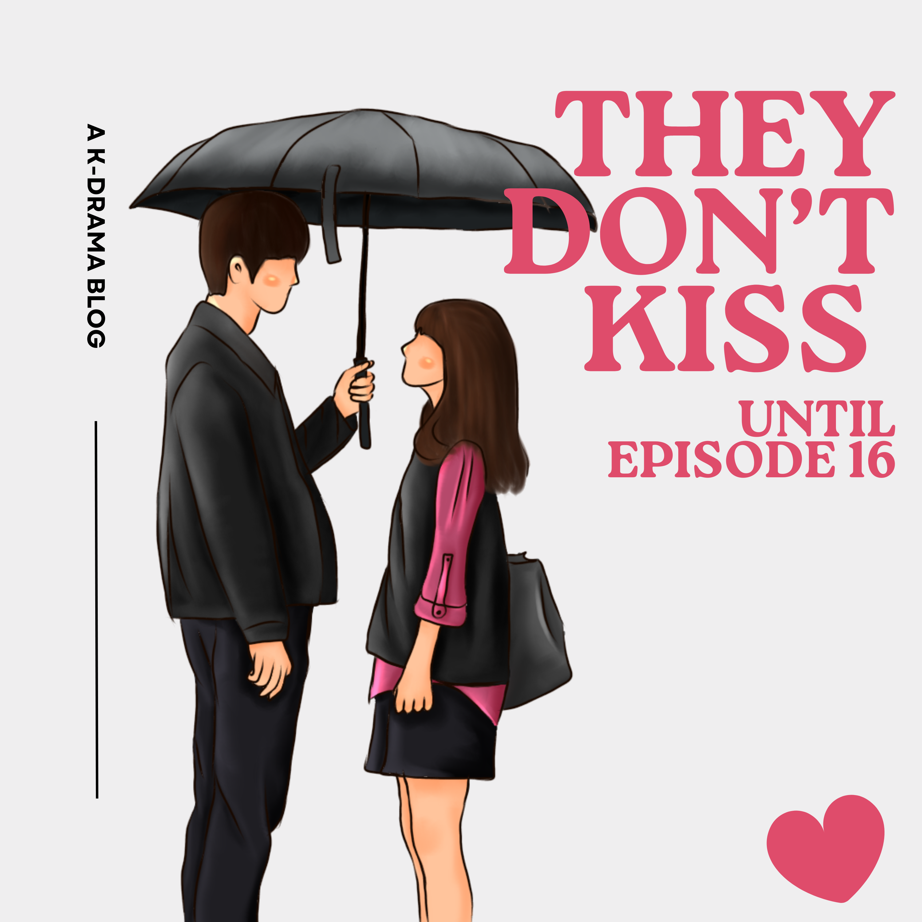 They Don't Kiss Until Episode 16